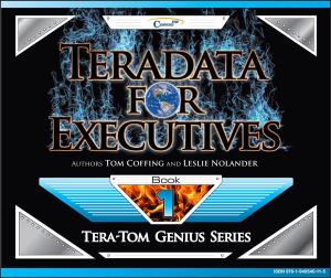 Cover of the book Teradata for Executives by Tom Coffing, Leona Coffing
