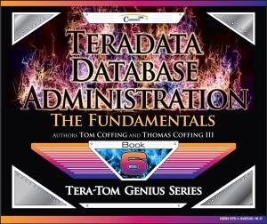 Book cover of Teradata Database Administration – The Fundamentals