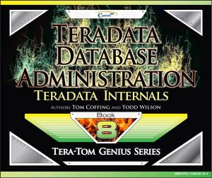 Book cover of Teradata Database Administration – Teradata Internals