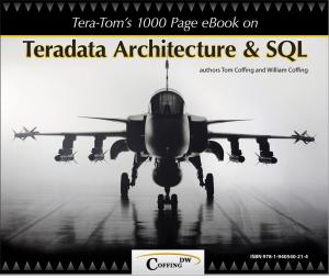 Book cover of Tera-Tom's 1000 Page e-Book on Teradata Architecture and SQL