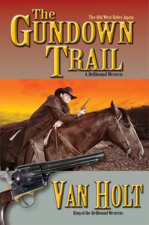 Cover of the book The Gundown Trail by Barry Miller