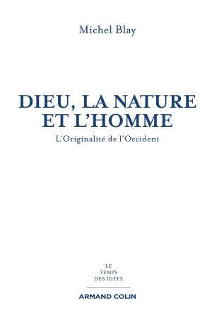 Cover of the book Dieu, la Nature et l'Homme by France Farago, Nicolas Kiès, Christine Lamotte