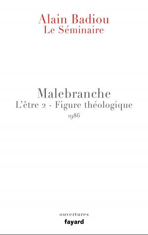Cover of the book Le Séminaire - Malebranche by Raphaël Enthoven