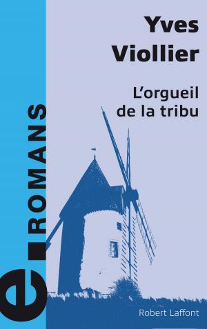 Cover of the book L'Orgueil de la tribu by Mazarine PINGEOT
