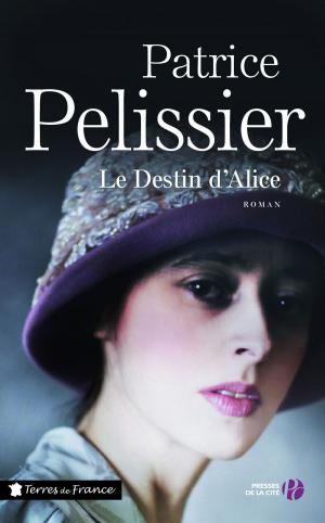 Cover of the book Le Destin d'Alice by Emmanuelle ARSAN