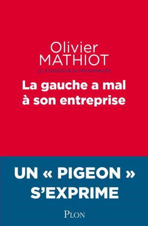 Cover of the book La gauche a mal à son entreprise by Michel ABITBOL
