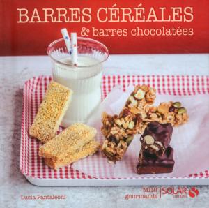 bigCover of the book Barres aux céréales et barres chocolatées - Mini gourmands by 