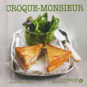 Cover of the book Croque-monsieur - Mini gourmands by Sébastien LECOMTE, Yasmina SALMANDJEE LECOMTE