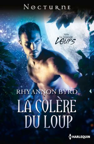 Cover of the book La colère du loup by Esteban Bogasi