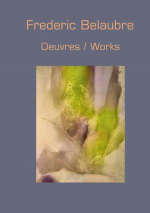 Cover of the book Oeuvres / Works by Daniel A. Kempken