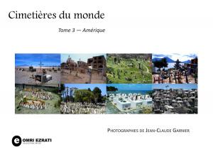 Cover of the book Cimetières du monde - tome 3 - Amérique by Kurt Tepperwein