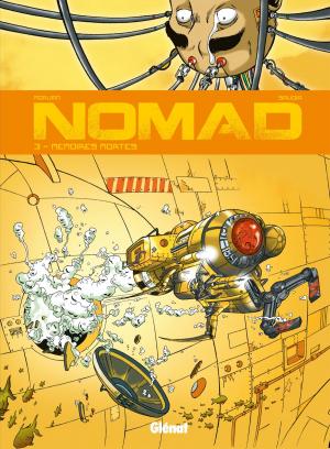 Cover of the book Nomad - Tome 03 by Mathieu Gabella, Michael Malatini, Valérie Theis, Etienne Anheim