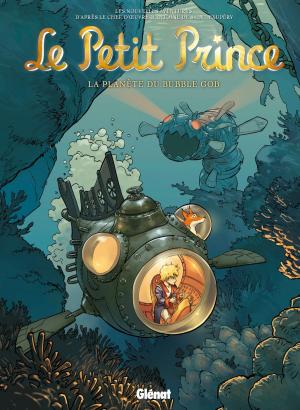 Cover of the book Le Petit Prince - Tome 17 by Renaud Dély, Christophe Regnault, Stefano Carloni, Jean Garrigues, Arancia Studio