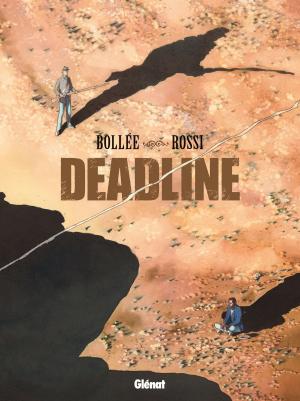 Cover of the book Deadline by Renaud Dély, Christophe Regnault, Stefano Carloni, Jean Garrigues, Arancia Studio