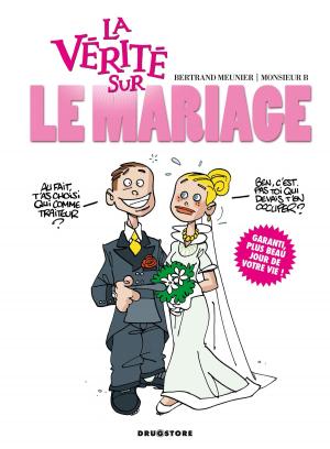Cover of the book La vérité sur le mariage by Jeanine Rahir