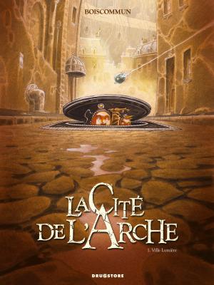 Cover of the book La Cité de l'Arche - Tome 01 by Sébastien Floc'h, Laurence Baldetti