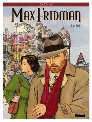 Cover of the book Max Fridman - Tome 05 by Jean-Claude Bartoll, Yishan Li