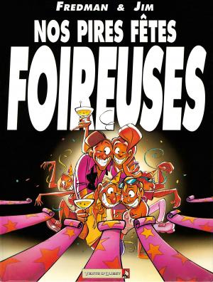 Cover of the book Nos Pires fêtes foireuses by Olivier Bleys, Yomgui Dumont