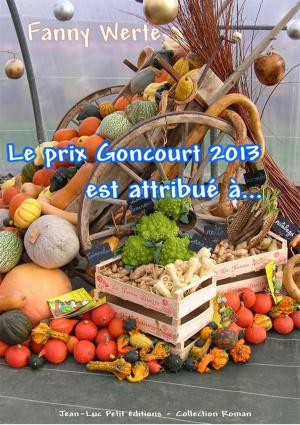 Cover of Le prix Goncourt 2013 est attribué à...