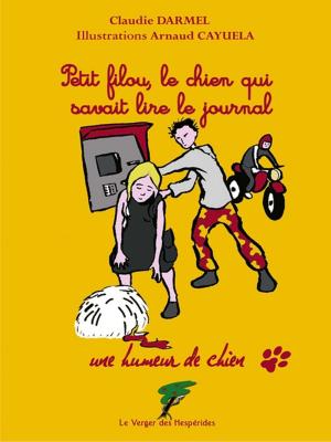 Book cover of Petit filou, le chien qui savait lire le journal