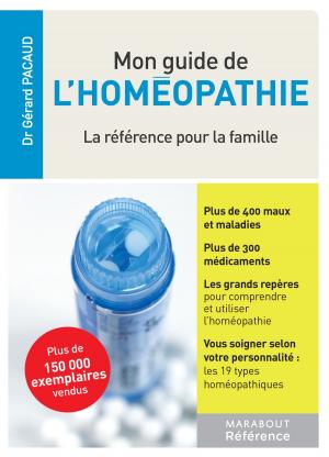 Cover of the book Le guide de l'homéopathie by Trish Deseine