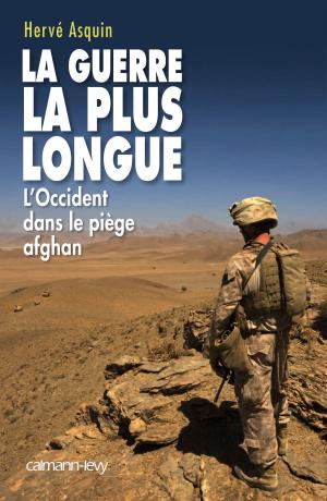 Cover of the book La Guerre la plus longue by Antonin Malroux