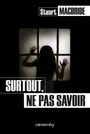 Book cover of Surtout, ne pas savoir