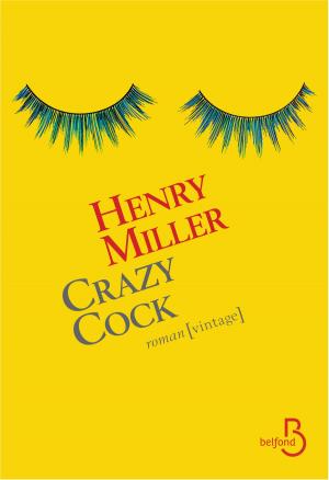 Cover of the book Crazy cock by Bernard SIMONAY