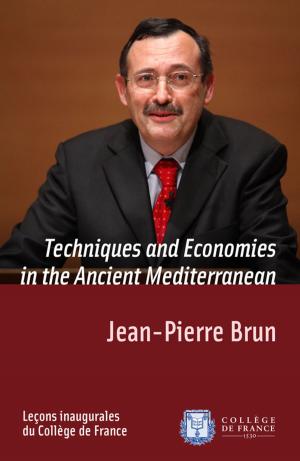 Cover of the book Techniques and Economies in the Ancient Mediterranean by Alain Mabanckou