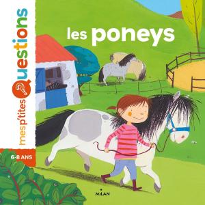 Cover of the book Les poneys by Agnès de Lestrade