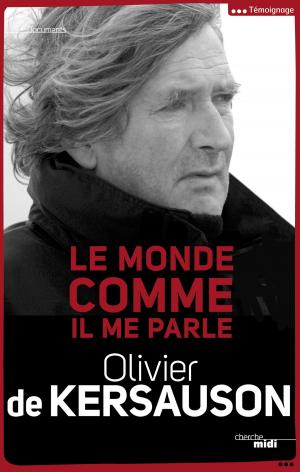 Cover of the book Le monde comme il me parle by Matthew QUIRK