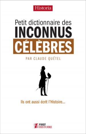 Cover of the book Petit dictionnaire des inconnus célèbres by Erwann MENTHEOUR