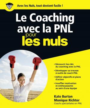 Cover of the book Le Coaching avec la PNL pour les Nuls by Renan BAIN, Eytan BECKMANN, Arthur MILLEY, Frédéric PARIAUD, Jean-Jacques VIGNAUX
