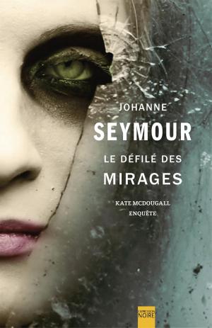 Cover of the book Le Défilé des mirages by Martin Barry