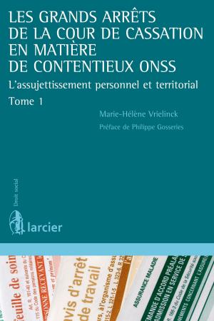 Cover of the book Les grands arrêts de la Cour de cassation en matière de contentieux ONSS by Pascale Lecocq