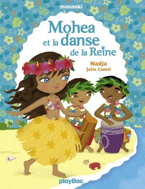 Cover of the book Mohea et la danse de la Reine by Sophie Henrionnet