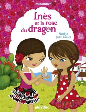 Cover of the book Inès et la rose du dragon by Collectif