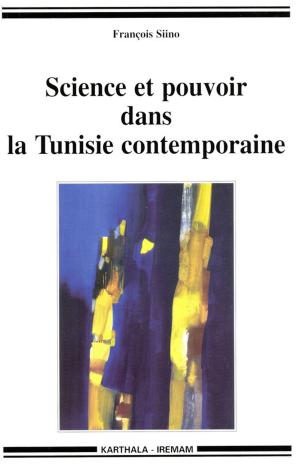 Cover of Science et pouvoir dans la Tunisie contemporaine
