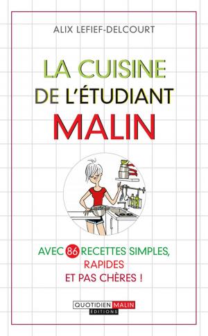 Cover of the book La cuisine de l'étudiant, c'est malin by Anne Dufour, Carole Garnier