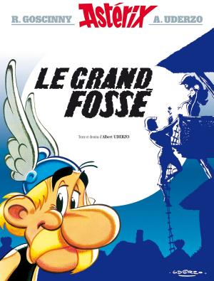 Book cover of Asterix - le Grand Fossé - n°25