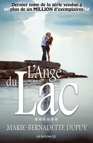 Cover of the book L'Ange du Lac by Marie-Bernadette Dupuy, Chantale Vincelette
