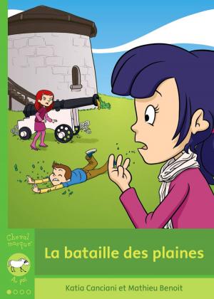 Cover of La bataille des plaines by Katia Canciani, Bayard Canada