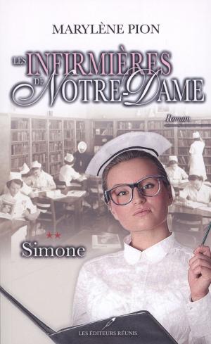 Cover of the book Les infirmières de Notre-Dame 02 : Simone by Marylène Pion