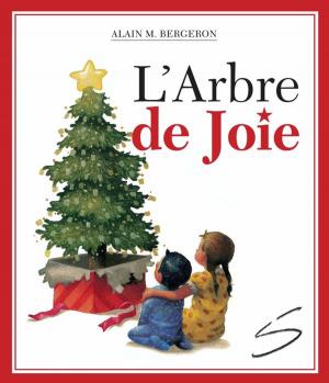 Cover of the book L'Arbre de Joie by Robert Soulières