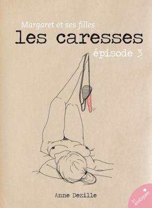 Cover of the book Les Caresses by Guillaume Apollinaire
