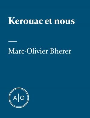 Cover of the book Kerouac et nous by Élisabeth Vallet, Judith Oliver