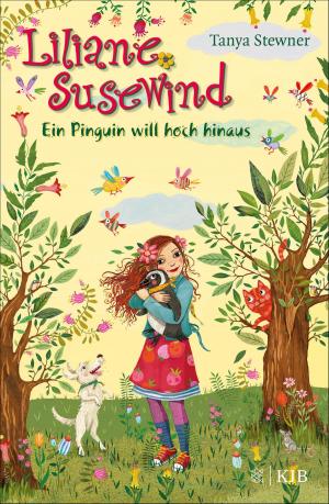 Cover of the book Liliane Susewind – Ein Pinguin will hoch hinaus by Sheridan Winn