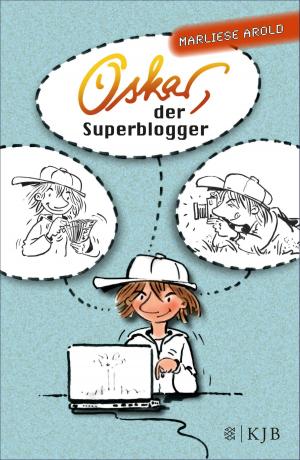 Cover of the book Oskar, der Superblogger by Rosie Banks