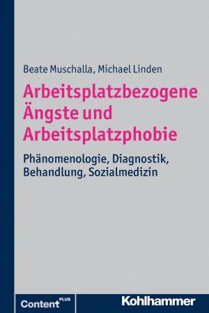 Book cover of Arbeitsplatzbezogene Ängste und Arbeitsplatzphobie