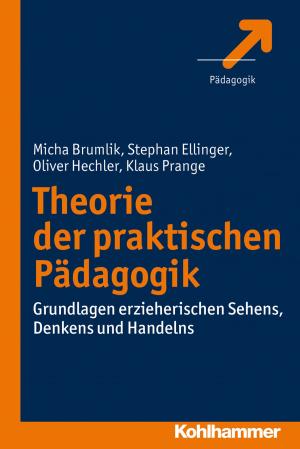 Cover of the book Theorie der praktischen Pädagogik by Esther Wright, M.A.